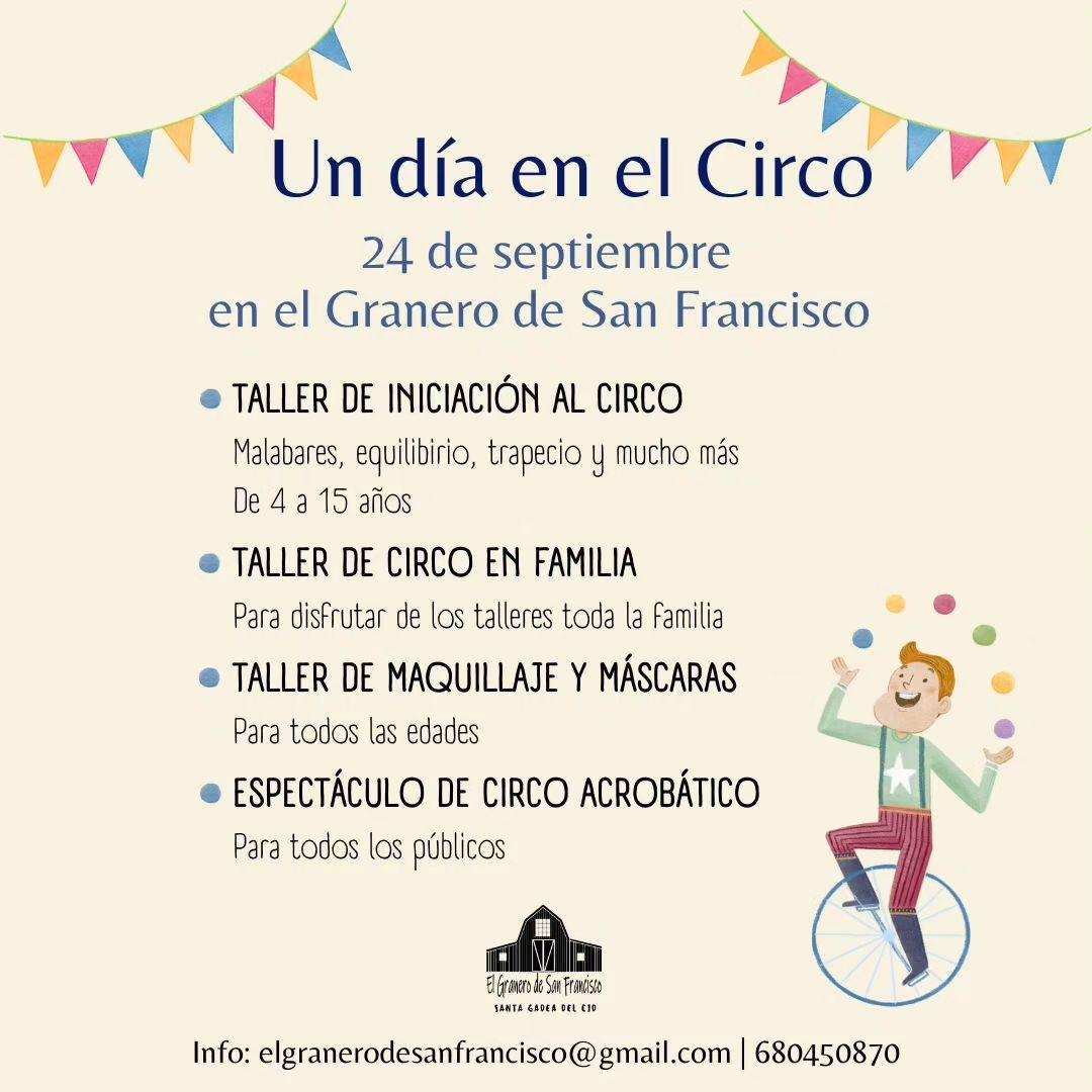 Un  día en el circo. Granero de San Francisco